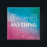 You Can Do Anything 15 Cm Square Badge<br><div class="desc">Quote,  inspiration message,  typographic background,  you ca do anything,  vector illustration  | Bigstock® - All Rights Reserved.</div>