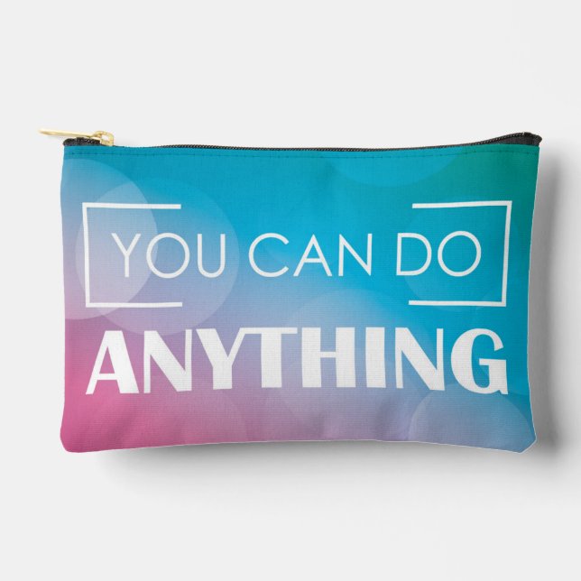 You Can Do Anything Accessory Pouch (Front)