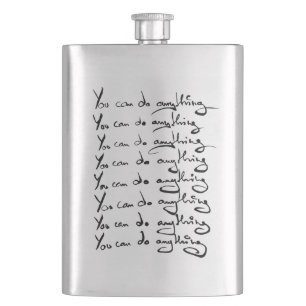 You CAN DO ANYTHING! Inspirational quote Hip Flask