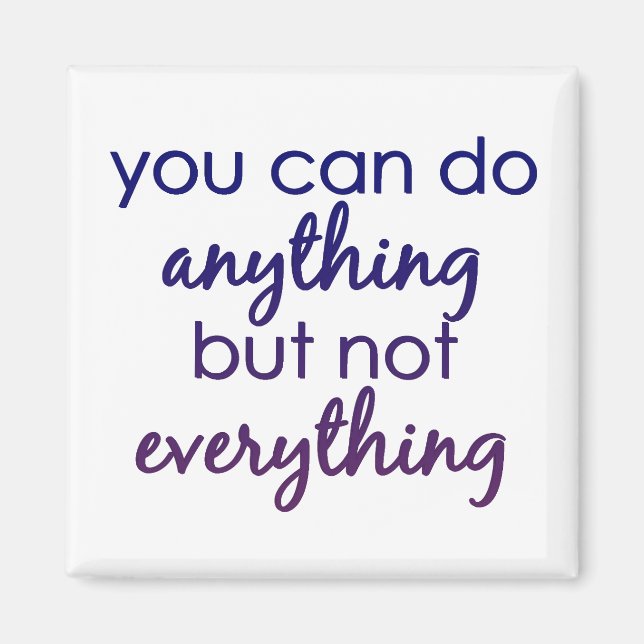 You Can Do Anything Magnet (Front)