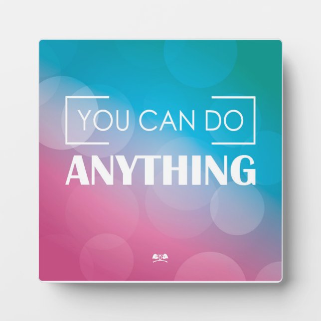 You Can Do Anything Plaque (Front)