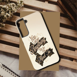 You Can Do Anything Quote Brown Beige Samsung Galaxy Case