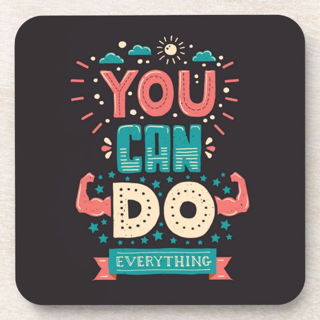 You Can Do Everything Colourful Coaster (Front)