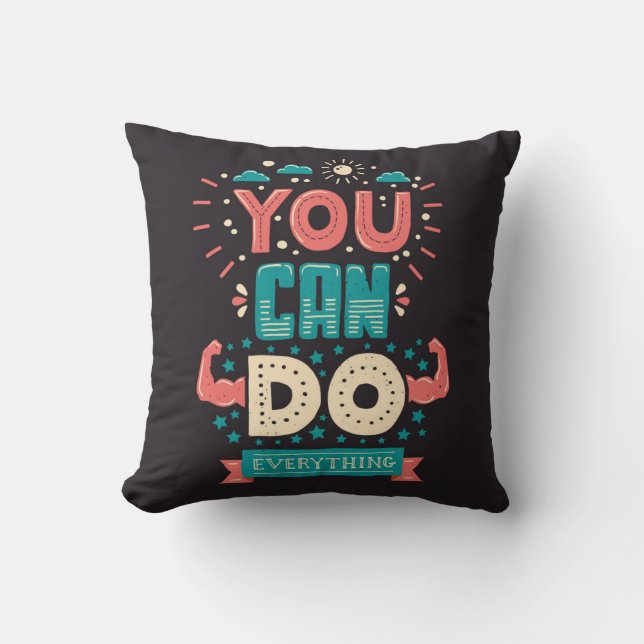 You Can Do Everything Colourful Cushion (Front)