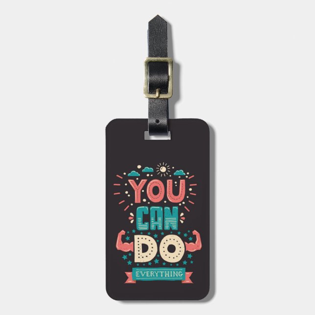 You Can Do Everything Colourful Luggage Tag (Front Vertical)