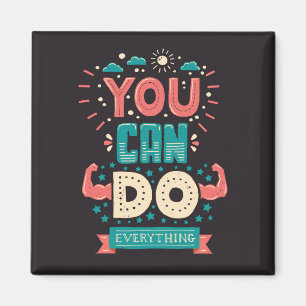 You Can Do Everything Colourful Magnet