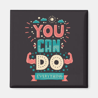You Can Do Everything Colourful Magnet