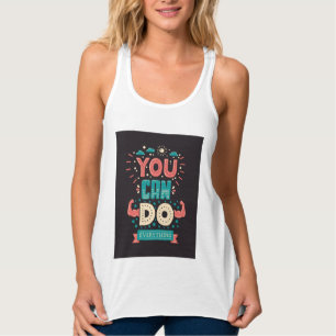 You Can Do Everything Colourful Singlet