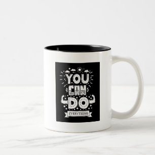 You Can Do Everything Two-Tone Coffee Mug