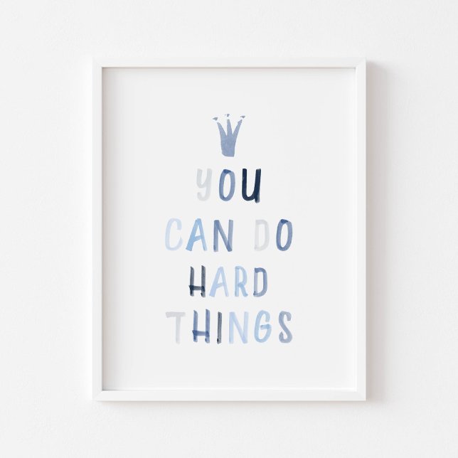 You can do hard things blue poster (Creator Uploaded)