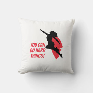 You can do hard things cushion