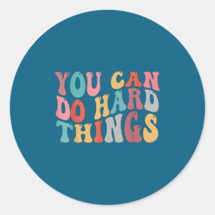 You Can Do Hard Things Groovy Retro Motivational Q Classic Round Sticker