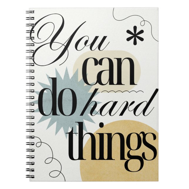 You can do hard things Inspiration Notebook (Front)