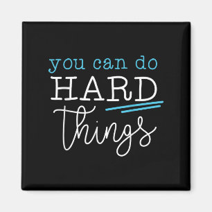 You Can Do Hard Things Insrational Quote Motivatio Magnet