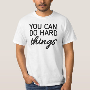 you can do hard things,mental health,motivation,de T-Shirt