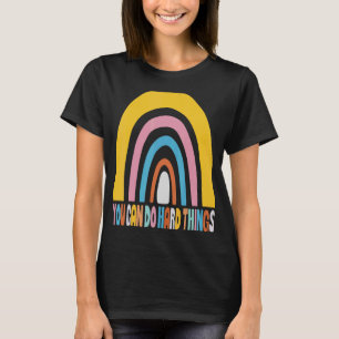 You Can Do Hard Things Motivation Testingday Rai T-Shirt
