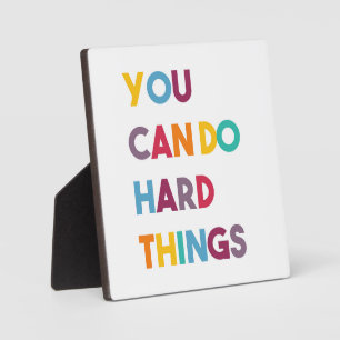 You Can Do Hard Things Motivational Office Sign  Plaque