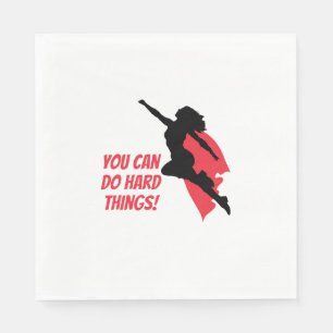 You can do hard things napkin