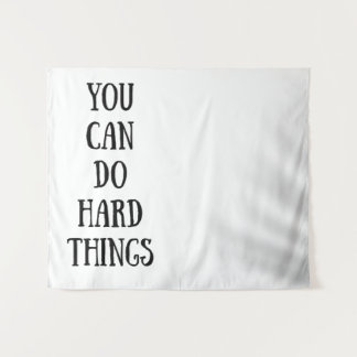 you can do hard things tapestry