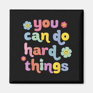 You Can Do Hard Things Teacher Back To School Moti Magnet