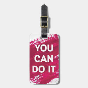 You Can Do It 3 Luggage Tag