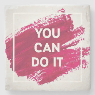 You Can Do It 3 Stone Coaster