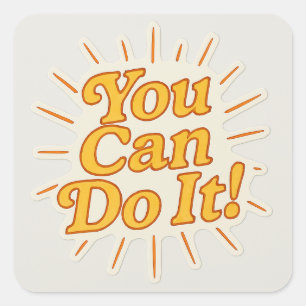 You Can Do It! Motivational Sticker – Uplifting Qu