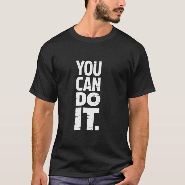 You Can Do It – Vertical Motivational Quote Tee (Front)