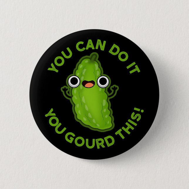 You Can Do It You Gourd This Funny Veggie Pun  6 Cm Round Badge (Front)