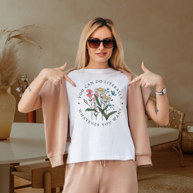 You can do literally whatever you want  T-Shirt (Creator Uploaded)