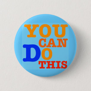 You Can Do This Button
