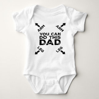 You Can Do This Dad (Arrow Pointing To Arm & Leg) Baby Bodysuit