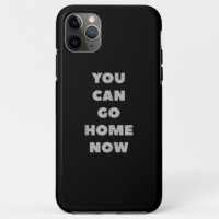 You Can Go Home Now Funny Gym Fitness Workout