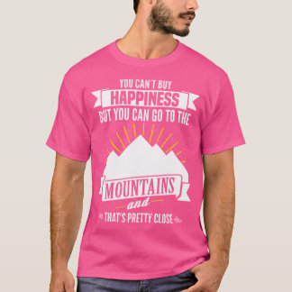 You Can Go To The Mountains Outdoors Hiking Nature T-Shirt