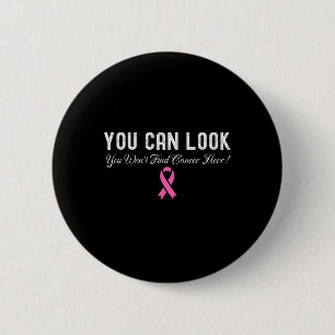 You Can Look Breast Cancer Awareness 6 Cm Round Badge
