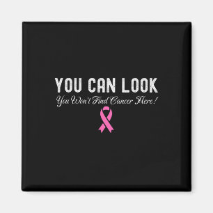 You Can Look Breast Cancer Awareness  Magnet