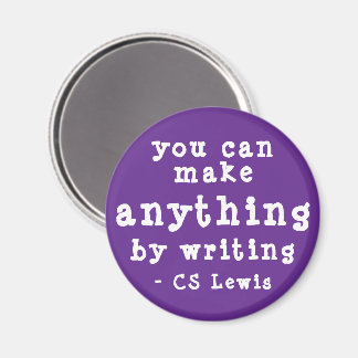 You Can Make Anything By Writing Lewis Magnet