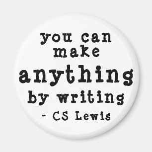 You Can Make Anything By Writing Lewis Magnet