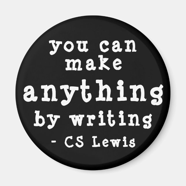 You Can Make Anything By Writing Lewis Magnet (Front)
