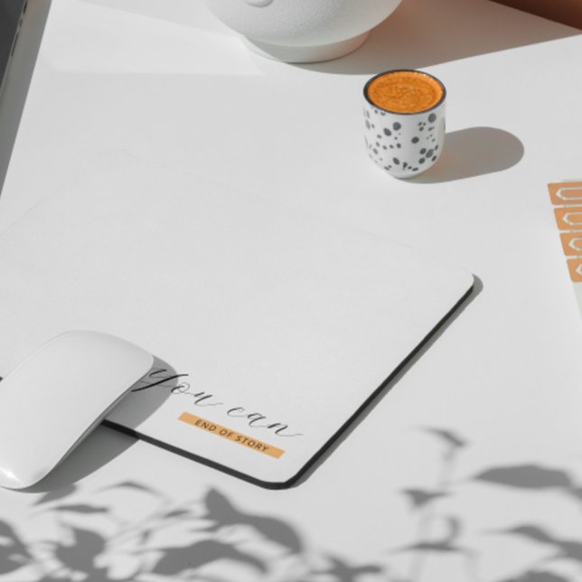 You Can | Motivational Quote | Inspirational Mouse Pad (Creator Uploaded)