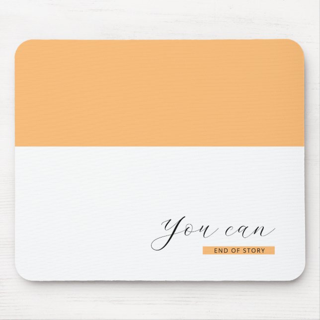 You Can | Motivational Quote | Inspirational Mouse Pad (Front)