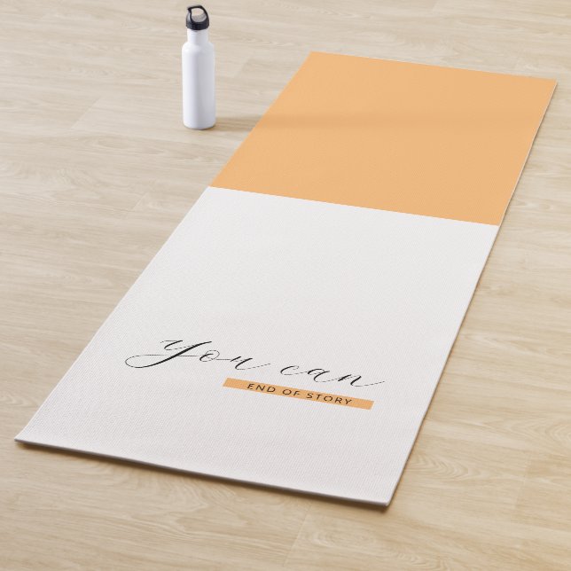 You Can | Motivational Quote | Inspirational Yoga Mat (In Situ)