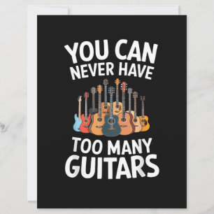 You Can Never Have Too Many Guitars Funny Musician