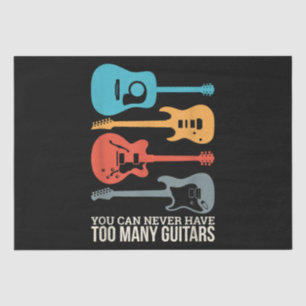 You Can Never Have Too Many Guitars Tissue Paper