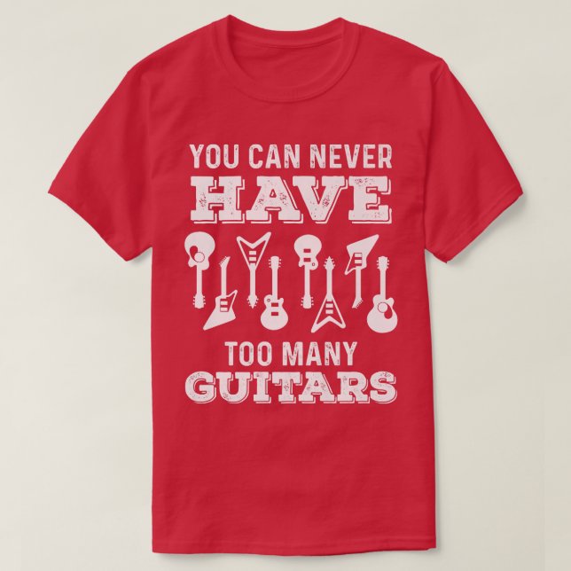 You Can Never Have Too Many GuitarsMusicianPuzzle  T-Shirt (Design Front)