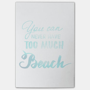 You Can Never Have Too Much Beach Post-it Notes