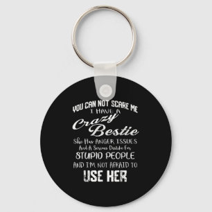 You Can Not E Me I Have Crazy Ie Funny Gift Vintag Key Ring