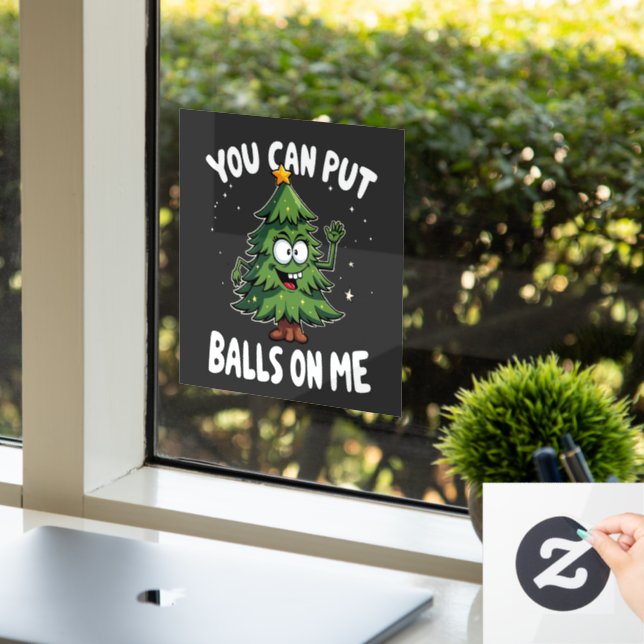 You Can Put Balls on Me Funny Christmas Tree (Office)