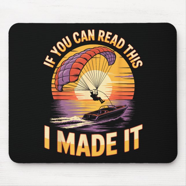 You Can Read This Parasailer Paragliding Boating P Mouse Pad (Front)