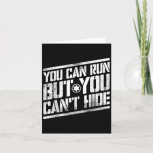 You Can Run But You Can't Hide Bounty Hunter  Card
